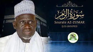 Surah Az-Zumar (Les Groupes) AK Elhadji Moustapha Guéye