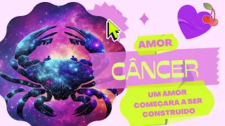 💕CÂNCER - Junho - Um amor começará a ser construído - Previsões para o AMOR - Tarot e Baralho Cigano