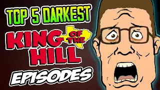 Top 5 Darkest KING OF THE HILL Episodes