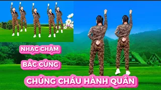 NHẠC CHẬM HAI HƯỚNG 💕 BÁC CÙNG CHÚNG CHÁU HÀNH QUÂN