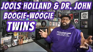 Jools Holland and Dr. John - Boogie- Woogie Twins | REACTION