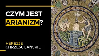 Arianizm | Herezje chrześcijańskie