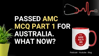 What to do after passing AMC part 1? | IMG Seeking Medical Jobs in Australia