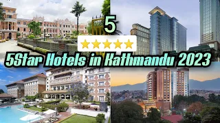 🏢काठमांडौमा रहेका 5⭐️⭐️⭐️⭐️⭐️ होटेलहरु ।।। 5 Star Hotels in Kathmandu 2023 ।। Top Hotels Kathmandu