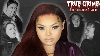 It's Giving Griselda x 4... The Gonzalez Sisters | True Crime | Brittney Vaughn