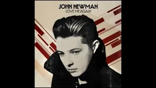 John Newman- Love Me Again (High Pitched)