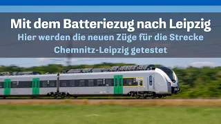 Bald zwischen Chemnitz und Leipzig? Hier rollt der Batteriezug schon