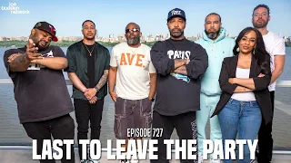 The Joe Budden Podcast Episode 727 | Last To Leave The Party