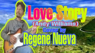 Love Story (Andy Williams) Guitar Cover by Regene Nueva