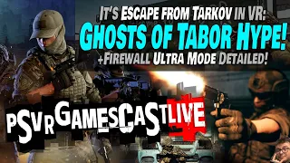 Ghosts of Tabor Brings Tarkov to VR | Hardcore Firewall Ultra Mode | PSVR2 GAMESCAST LIVE