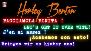 HARLEY BENTON ORA BASTA! FACCIAMO IL PUNTO E CHIARIAMO LE COSE DEFINITIVAMENTE (Spero...)