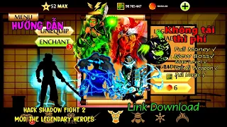 Cách Hack Shadow Fight 2 Phiên Bản Mod Anh Hùng Huyền Thoại The Legendary Heroes Mod + Free Download