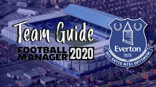 Everton Team Guide & Overview - Football Manager 2020