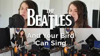 And Your Bird Can Sing - The Beatles [Full Cover]