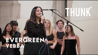 Evergreen (Yebba) - THUNK a cappella
