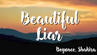 Beyonce, Shakira -  Beautiful Liar  ( Lyrics)