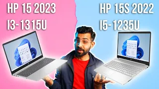 HP 15 2023 (i3-1315u) VS HP 15S 2022 (i5-1235u) | Detailed Comparison and analysis | Hindi