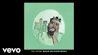 Wake Up Everybody (From “Black History Always / Music For the Movement Vol. 2"/Audio Only)