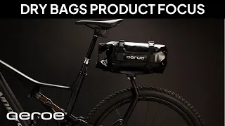 aeroe Dry Bags - Product Focus