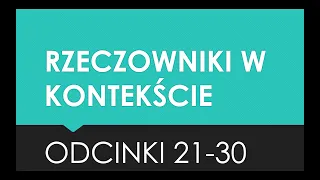 Rzeczowniki 21 - 30