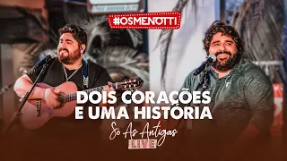 César Menotti & Fabiano – Dois Corações E Uma História (Clipe Oficial)