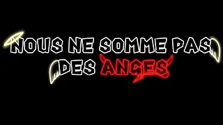 Nous ne sommes pas des anges{Original ?}