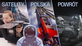 Polska rakieta poleci w kosmos, satelity, które zmieniły świat i powrót na Księżyc