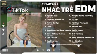 LK Nhạc Trẻ Remix Hot TikTok 2024 -  EDM TikTok Mới Nhất 2024 ♫ BXH Nhạc Trẻ Remix Hot Nhất Hiện Nay