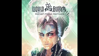 Liquid Bloom ~ Re:Gen - Mose Remixes (Continuous Album Mix)