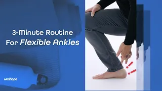 3 Minute Routine For Flexible Ankles