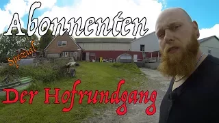 FarmVLOG 10.000 Abonnenten Spezial - Der Hofrundgang