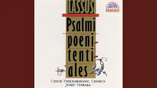 Penitent Psalms (Psalmi poenitentiales) - Domine, exaudi - Psalmus 101