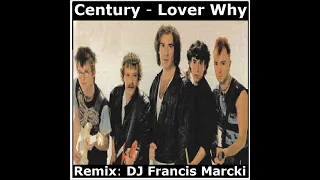 Century - Lover Why. Remix: DJ Francis Marcki