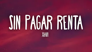 Xavi - Sin Pagar Renta (Letra/Lyrics)