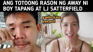 LJ SATTERFIELD AT BOY TAPANG TOTOONG RASON SA AWAY! NAG SALITA NA!!