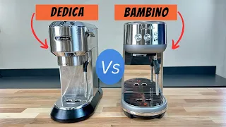 Breville Bambino Vs DeLonghi Dedica: Differences Compared