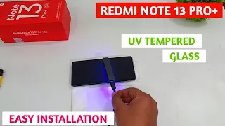 Redmi Note 13 Pro Plus UV Tempered Glass | How to install UV Tempered Glass | Redmi Note 13 Pro Plus