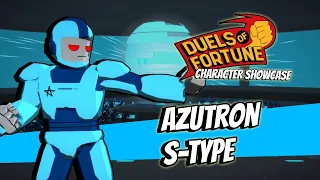 Duels of Fortune Character Showcase #18: AZUTRON S-TYPE