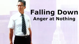 Falling Down: Anger at Nothing (Video Essay)