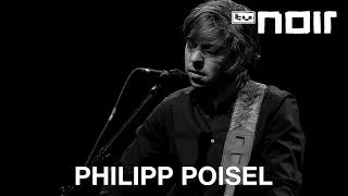 Philipp Poisel - Wie soll ein Mensch das ertragen (live bei TV Noir)