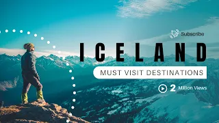 You MUST visit ICELAND - 10 Best destinations