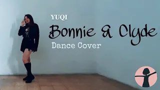 우기 (YUQI) - 'Bonnie & Clyde' Dance Cover By Jeynn