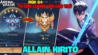 VUX TÓM TẮT 3 NGÀY ALLAIN KIRITO TỪ KIM CƯƠNG LÊN CAO THỦ MÙA S4 LIÊN QUÂN MOBILE