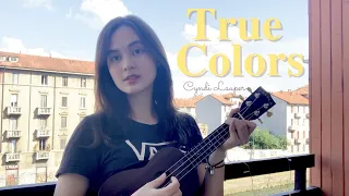 True colors - Cyndi Lauper (Ukulele cover by Micah Du)