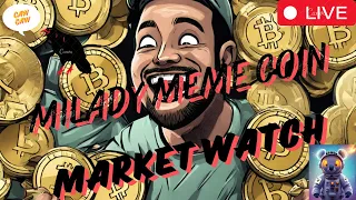 MILADY MEME COIN  JASMY COIN  BTC  $NFK  CAW  CRONOS  DEFI    MARKET WATCH    ***WE ARE LIVE***