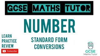 Standard Form Conversions (Higher & Foundation) | GCSE Maths Tutor