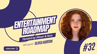 Olivea Morton // Entertainment Roadmap