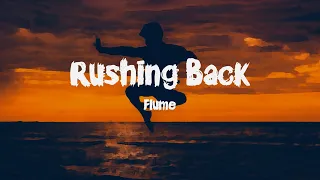 Flume - Rushing Back (Lyrics) ft. Vera Blue