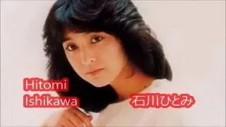 Хитоми Ишикава  (Hitomi Ishikawa) - лучшая японская певица!