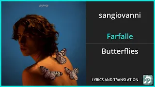 sangiovanni - Farfalle Lyrics English Translation - Italian and English Dual Lyrics  - Subtitles